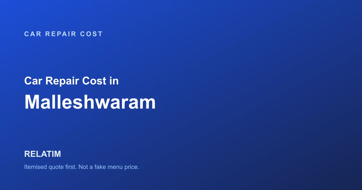 Car Repair Cost in Malleshwaram, Bangalore